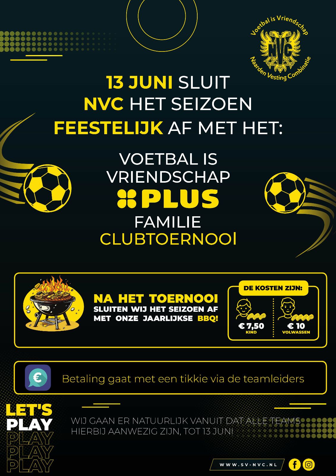 13 juni: Voetbal is Vriendschap PLUS Familie Clubtoernooi   BBQ!